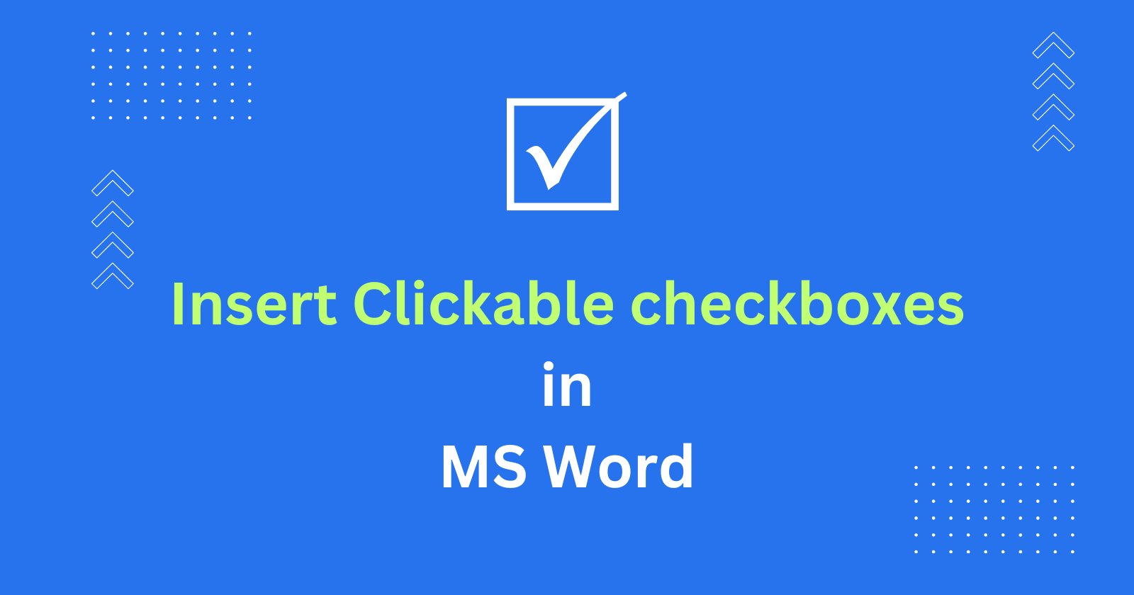 How to Insert Clickable Checkboxes in Microsoft Word (2 Methods)