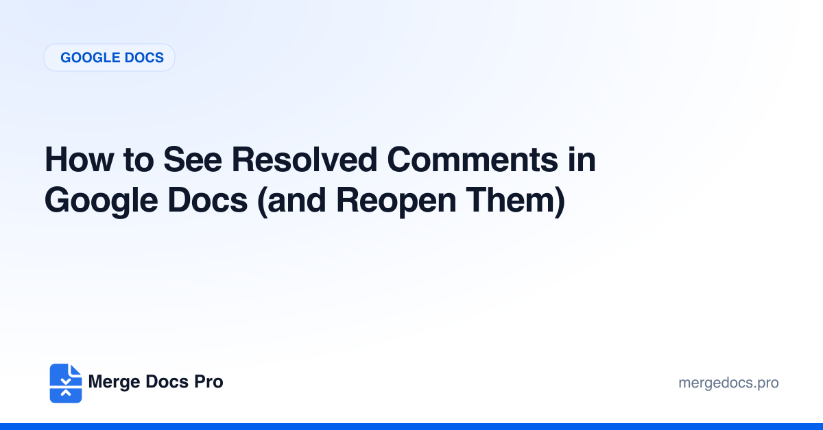 How to See Resolved Comments in Google Docs (and Reopen Them)